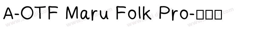A-OTF Maru Folk Pro字体转换